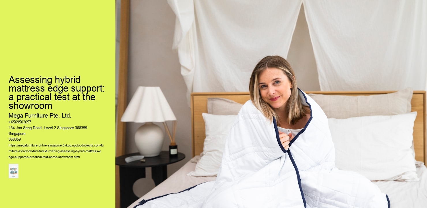 Assessing hybrid mattress edge support: a practical test at the showroom
