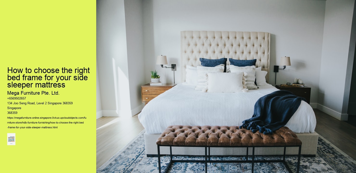 How to choose the right bed frame for your side sleeper mattress
