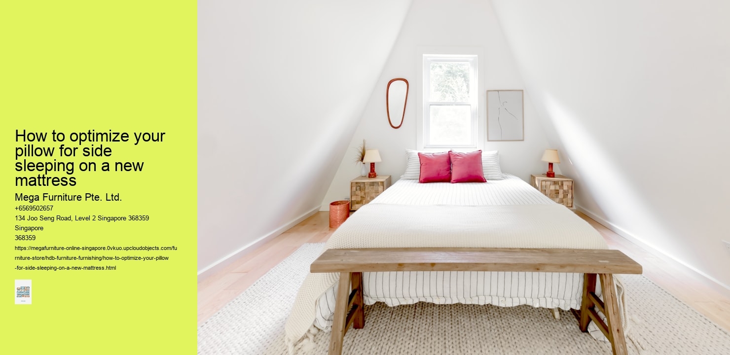 How to optimize your pillow for side sleeping on a new mattress