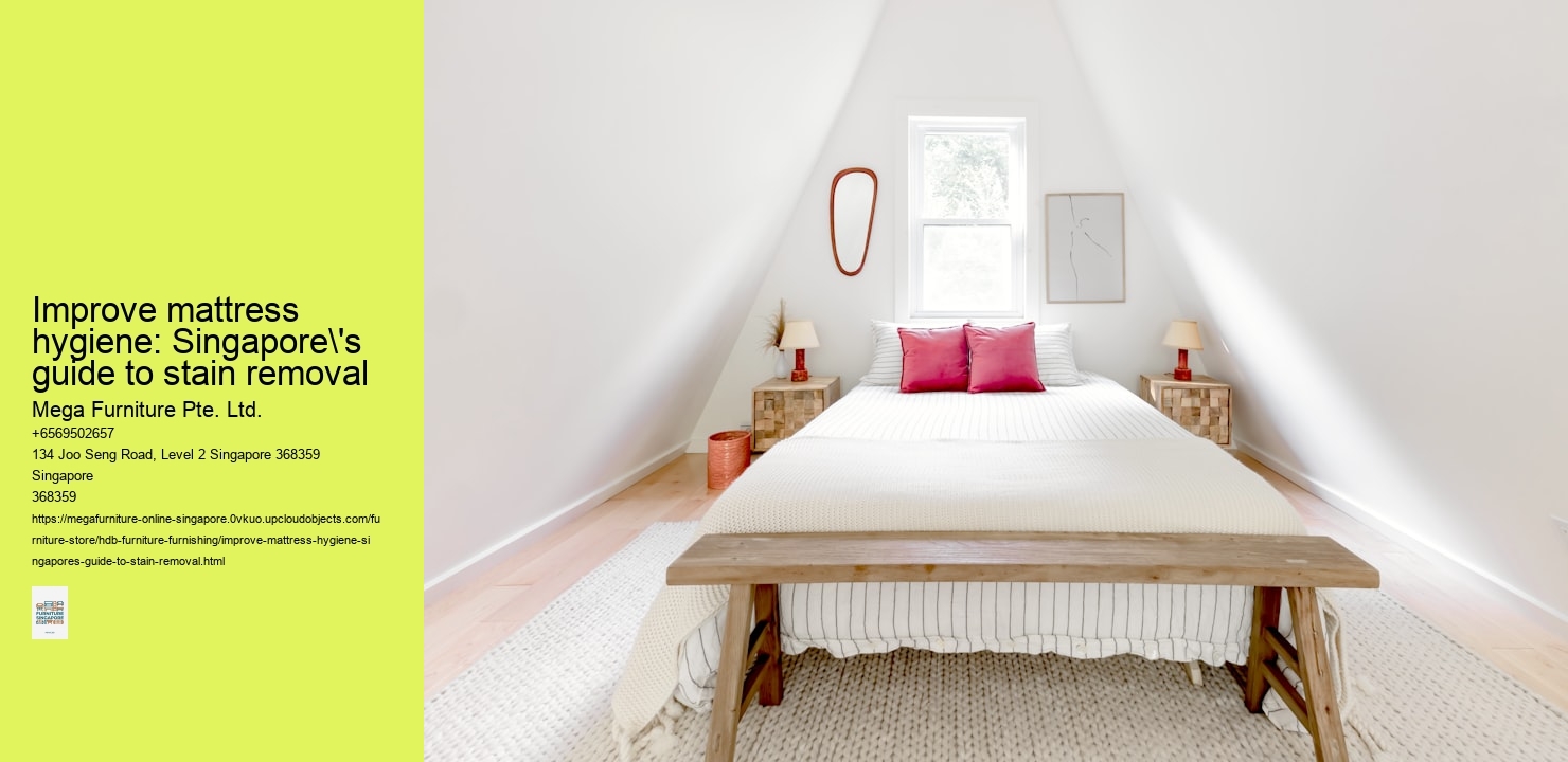 Improve mattress hygiene: Singapore's guide to stain removal