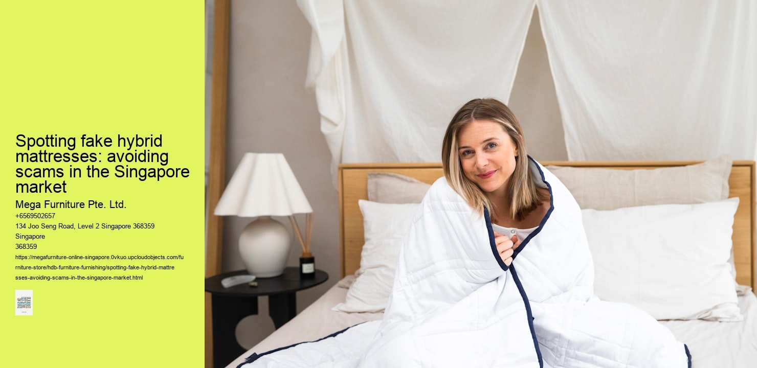 Spotting fake hybrid mattresses: avoiding scams in the Singapore market
