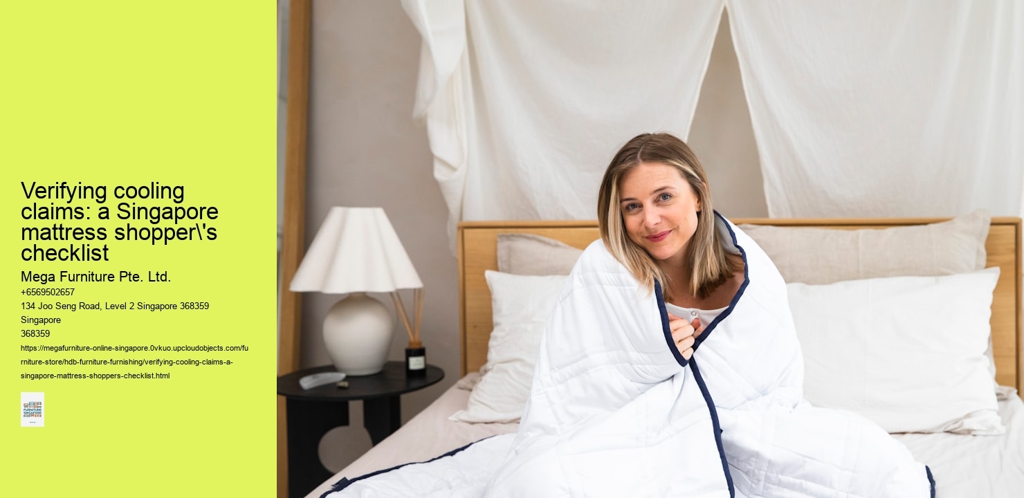 Verifying cooling claims: a Singapore mattress shopper's checklist