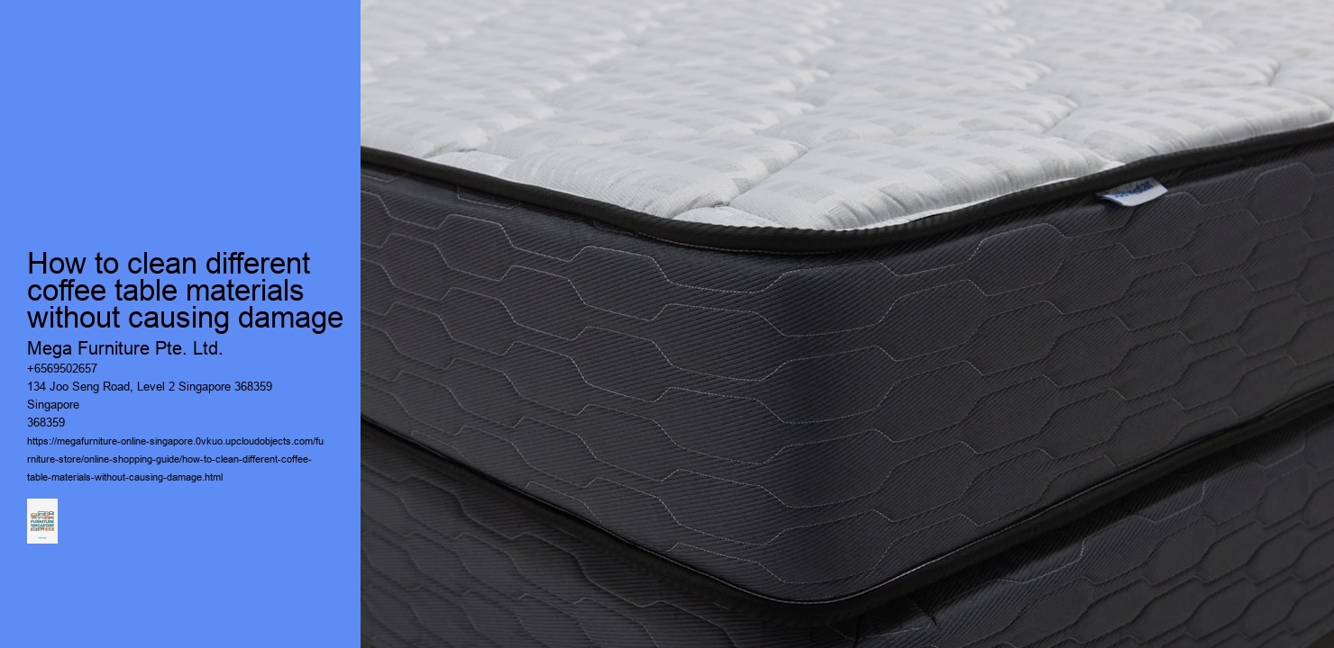 How to clean different coffee table materials without causing damage Mega Furniture Pte. Ltd. How to clean different coffee table materials without causing damage