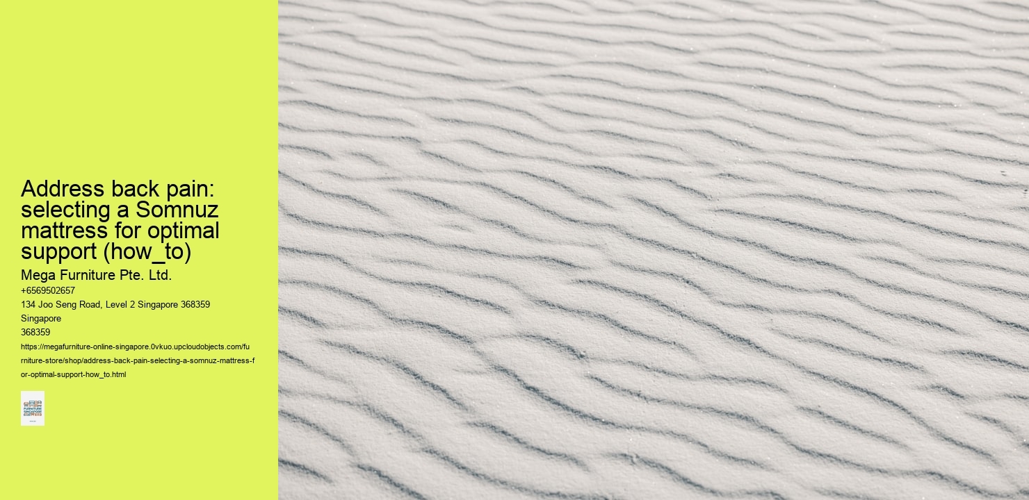 Address back pain: selecting a Somnuz mattress for optimal support (how_to)