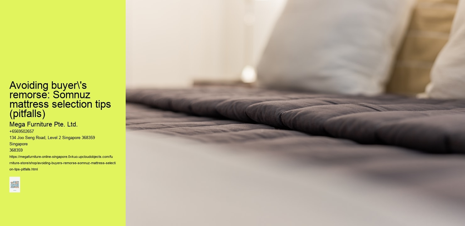 Avoiding buyer's remorse: Somnuz mattress selection tips (pitfalls)