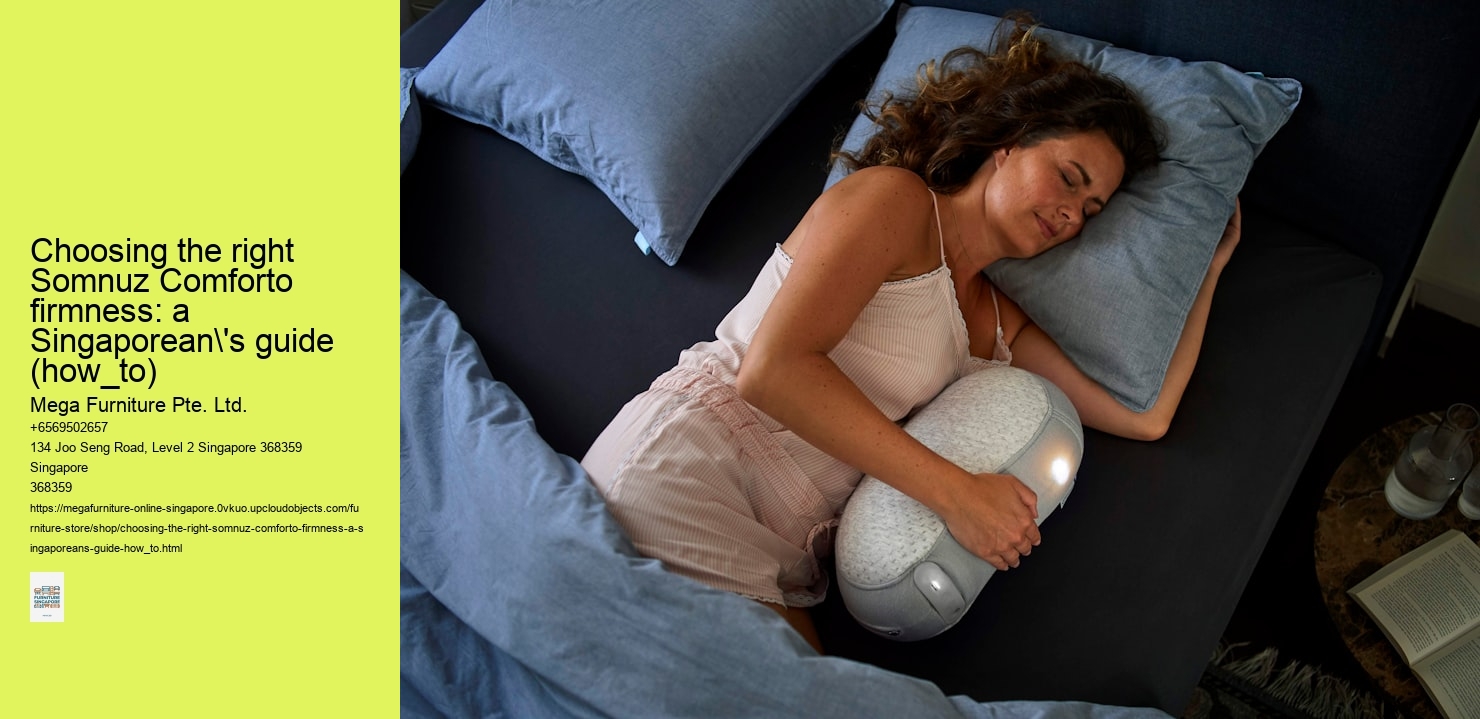 Choosing the right Somnuz Comforto firmness: a Singaporean's guide (how_to)