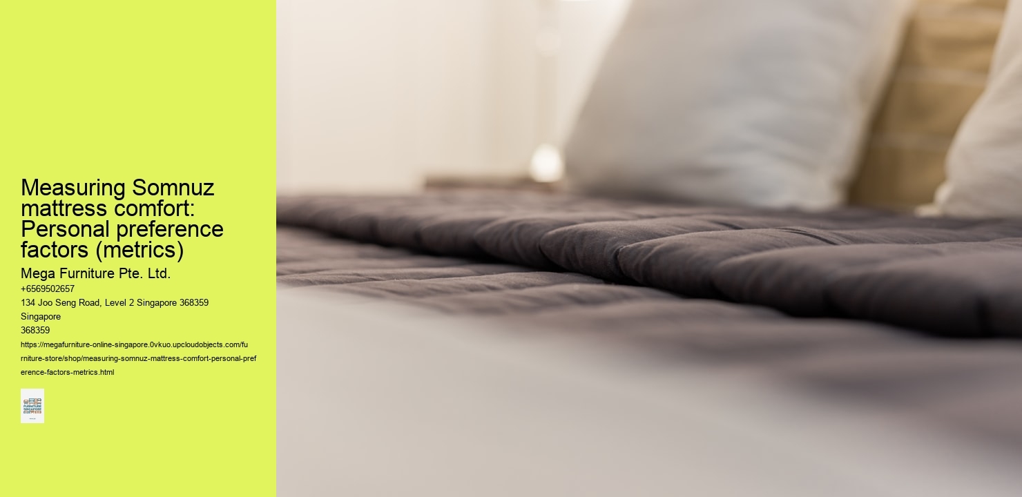 Measuring Somnuz mattress comfort: Personal preference factors (metrics)