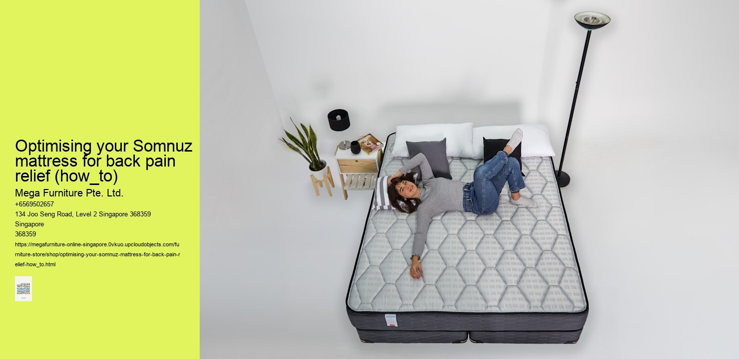 Optimising your Somnuz mattress for back pain relief (how_to)