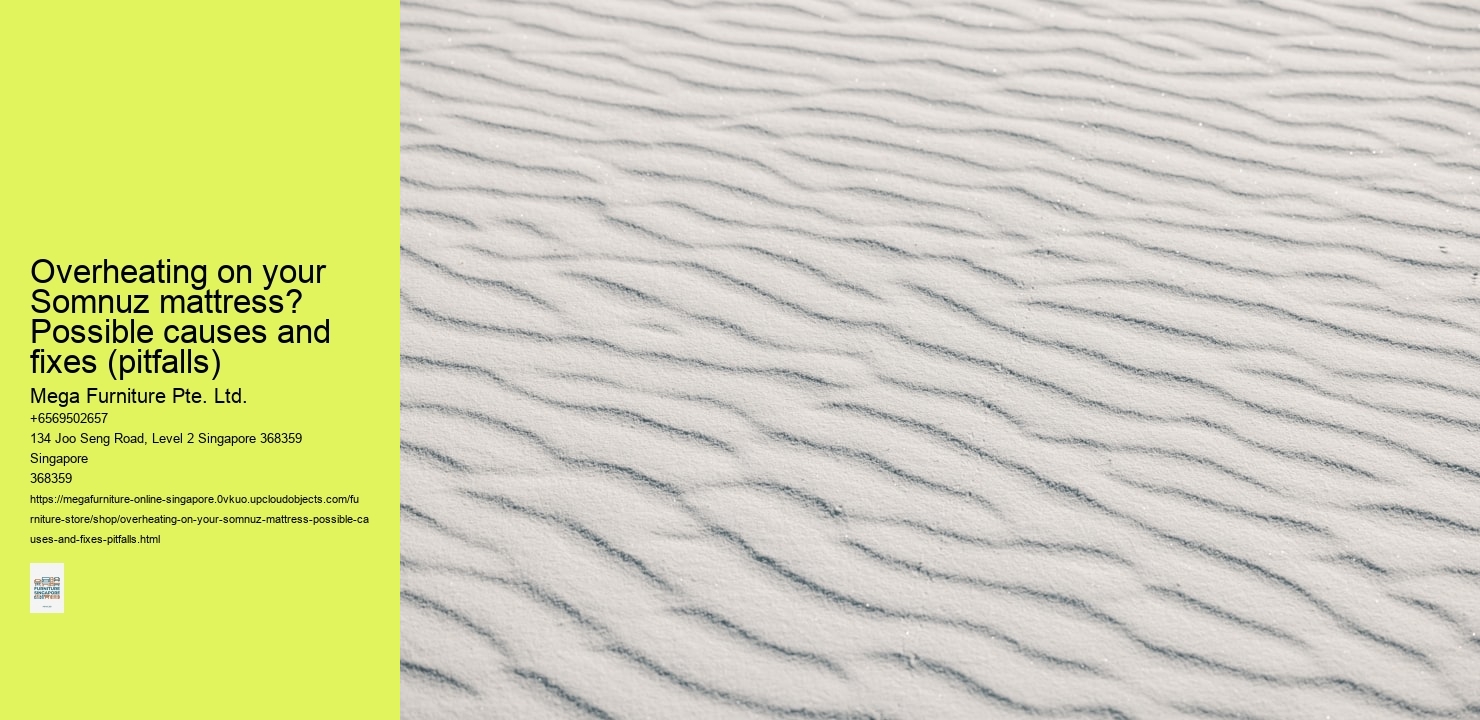 Overheating on your Somnuz mattress? Possible causes and fixes (pitfalls)