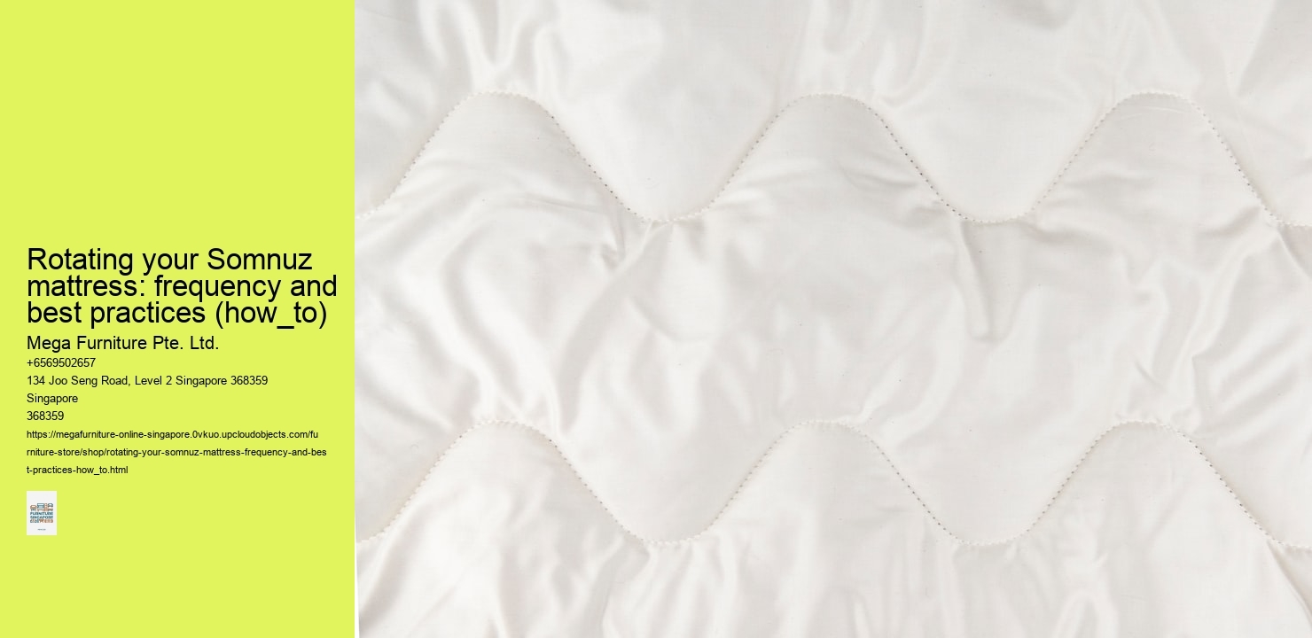 Rotating your Somnuz mattress: frequency and best practices (how_to)