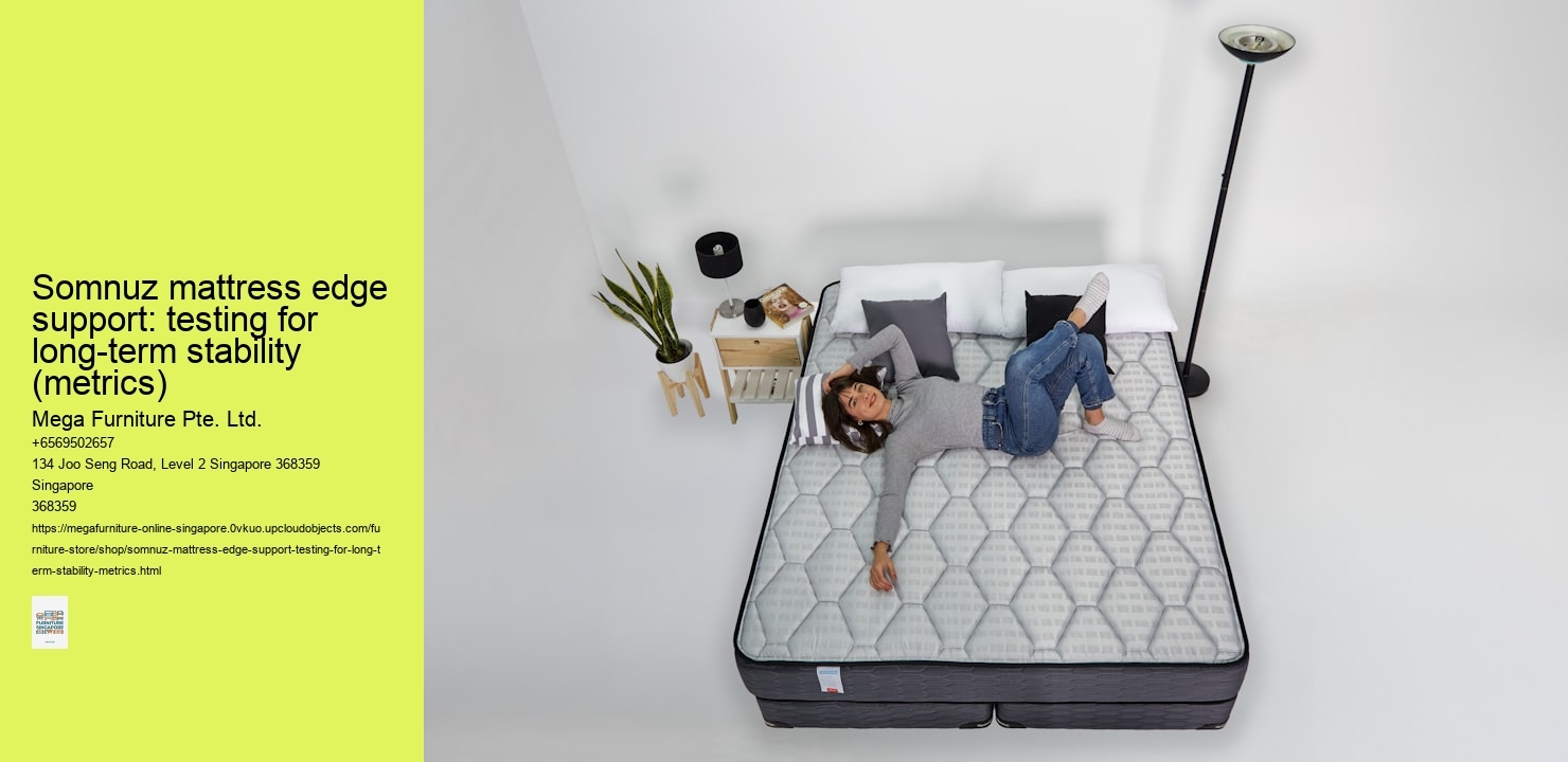 Somnuz mattress edge support: testing for long-term stability (metrics)