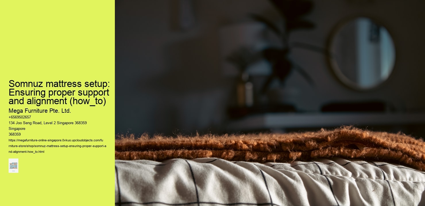 Somnuz mattress setup: Ensuring proper support and alignment (how_to)