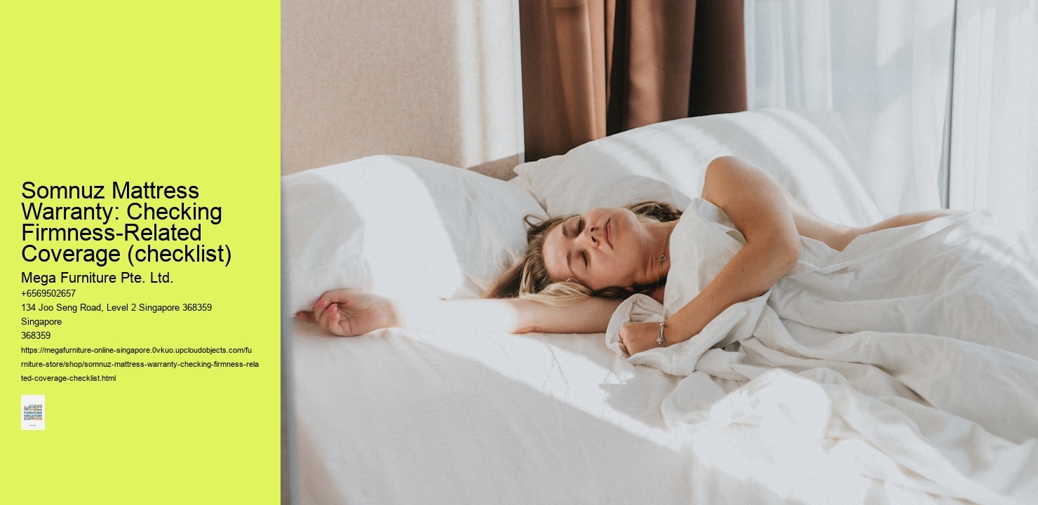Somnuz Mattress Warranty: Checking Firmness-Related Coverage (checklist)