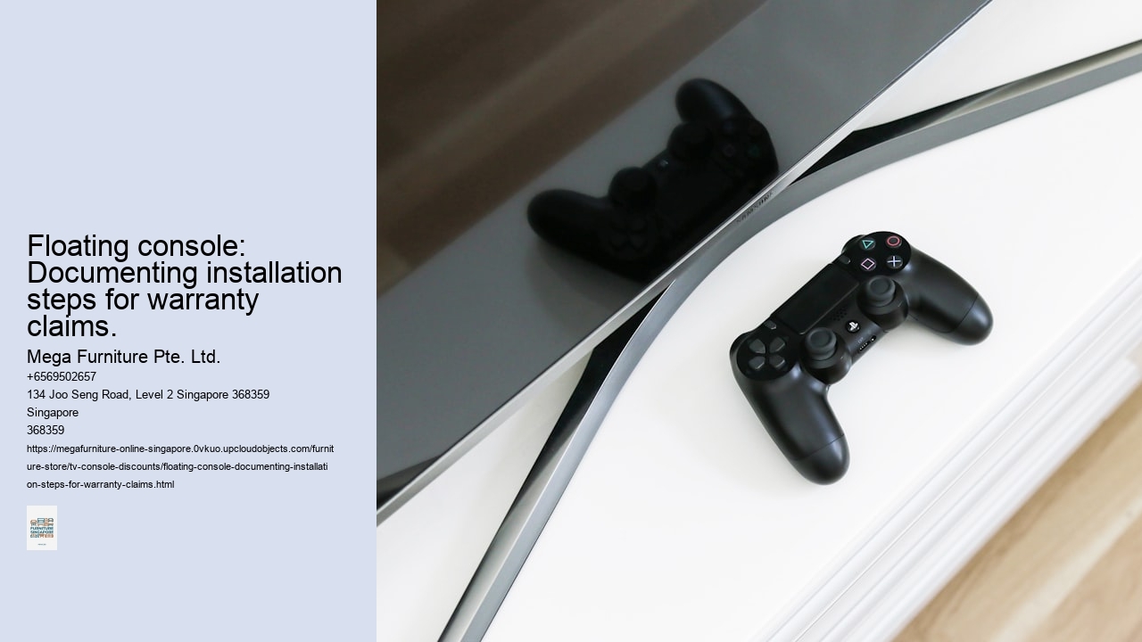 Floating console: Documenting installation steps for warranty claims.