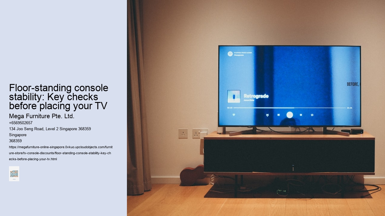 Floor-standing console stability: Key checks before placing your TV