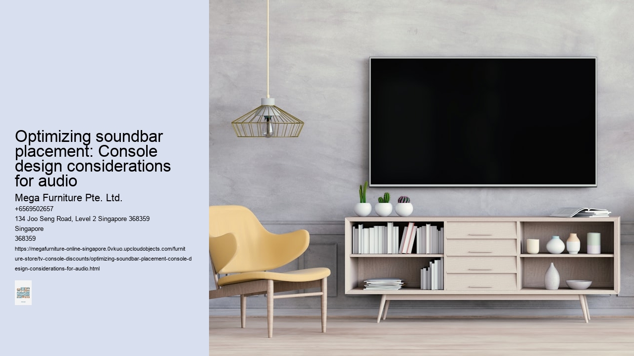 Optimizing soundbar placement: Console design considerations for audio
