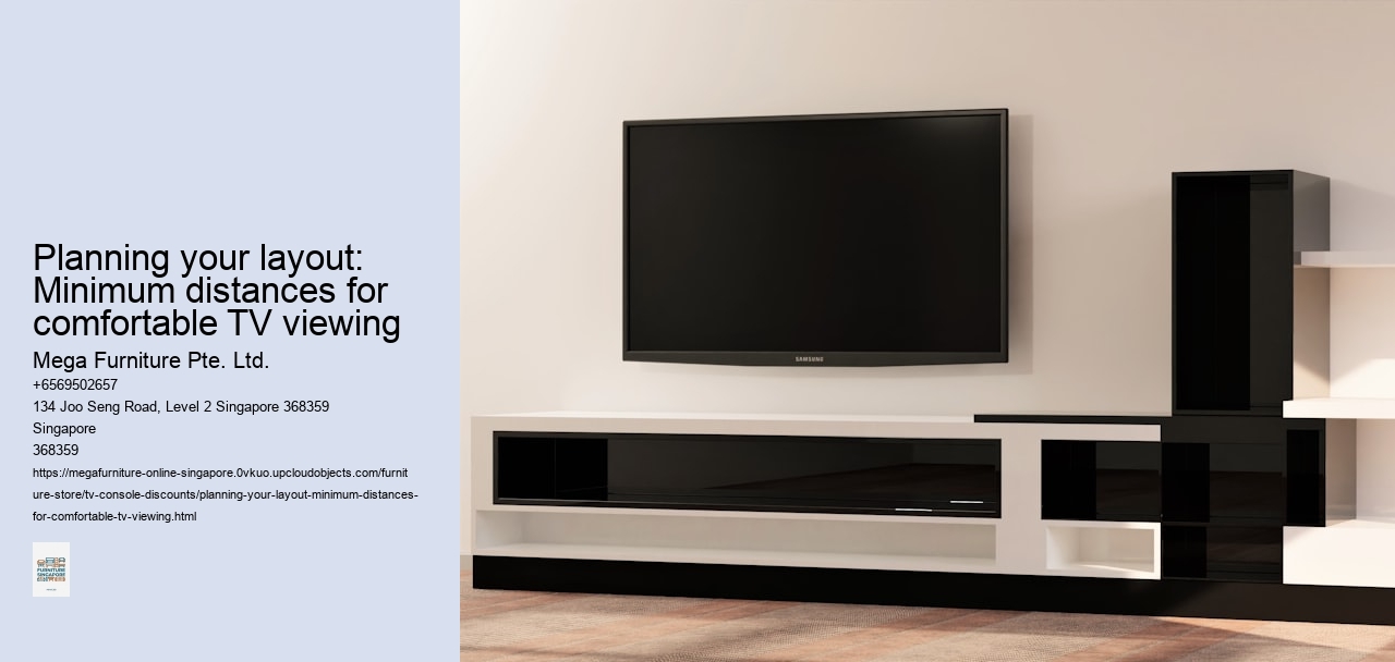 Planning your layout: Minimum distances for comfortable TV viewing