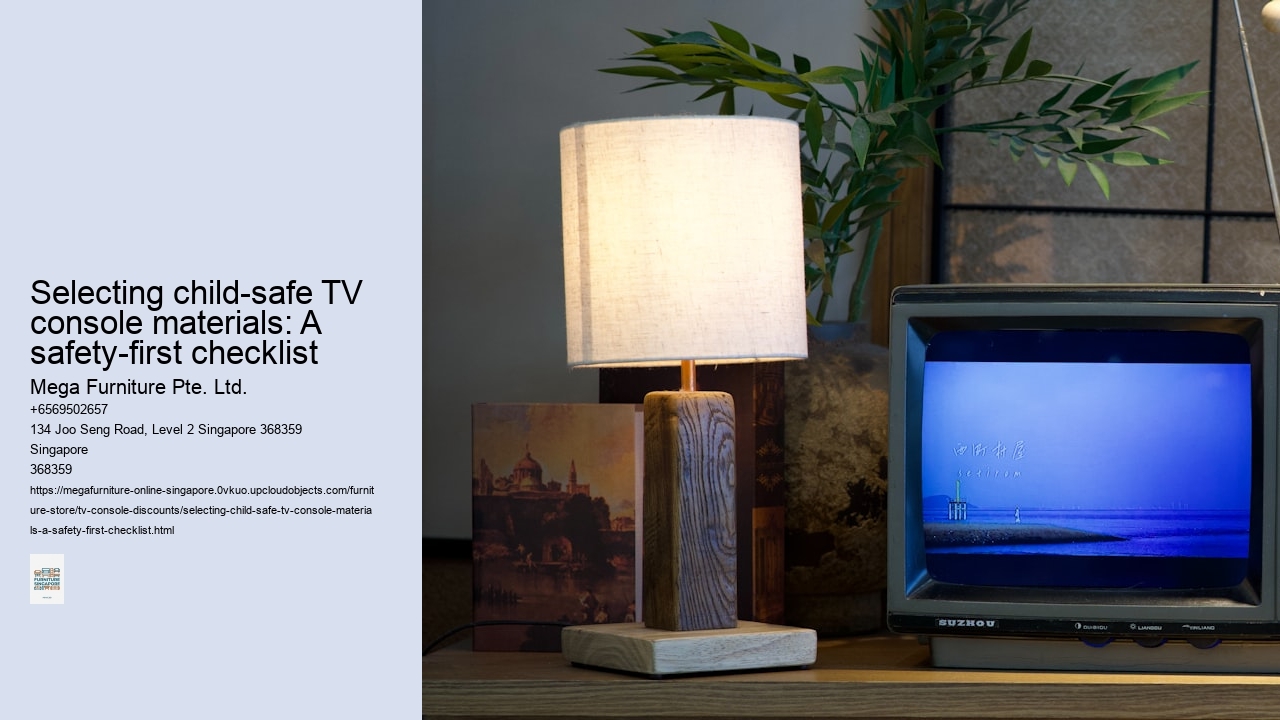 Selecting child-safe TV console materials: A safety-first checklist