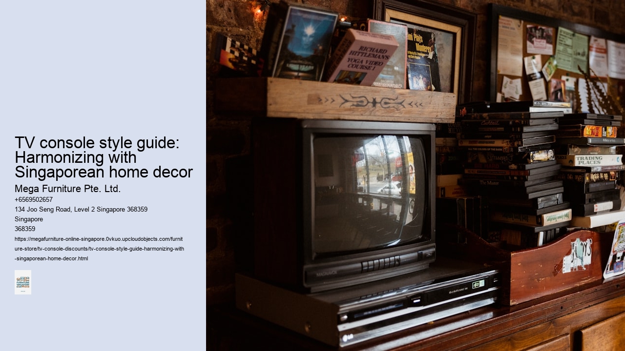 TV console style guide: Harmonizing with Singaporean home decor